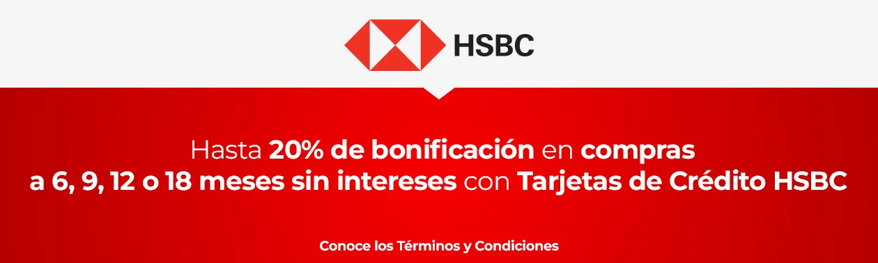 Hasta 20% de bonificación en compras a 6, 9, 12 o 18 meses sin intereses con Tarjetas de Crédito HSBC