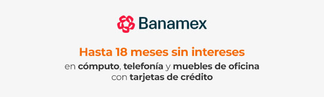 Hasta 18 meses sin intereses en cómputo telefonía y muebles de oficina con tarjetas de crédito Banamex